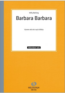 Barbara Barbara komm mit mir nach Afrika