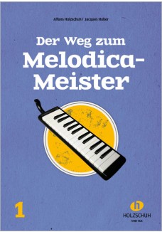 Der Weg zum Melodica-Meister 1