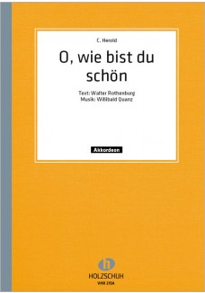 O, wie bist du schön!