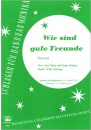 Wir Sind Gute Freunde